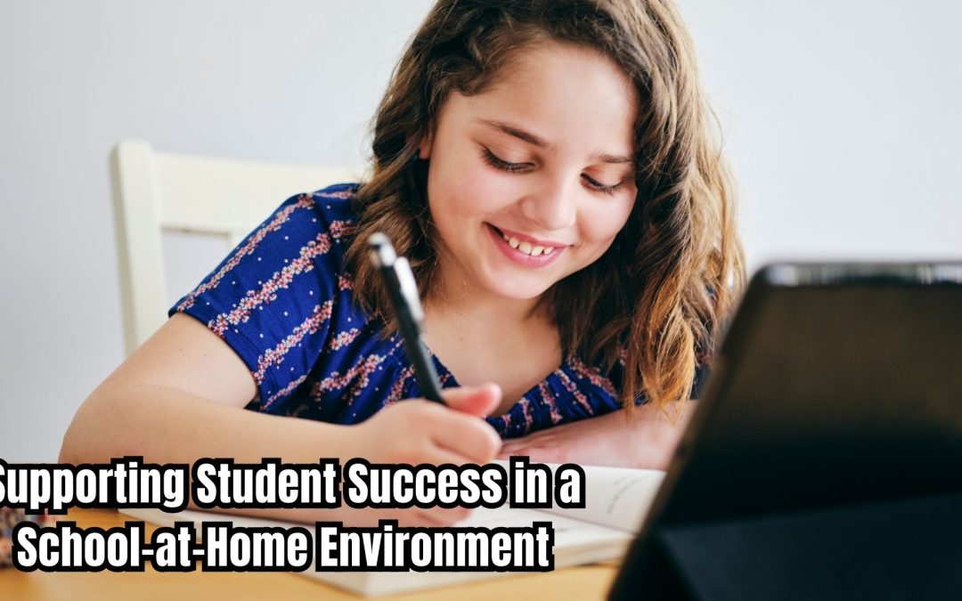 Supporting Student Success in a School-at-Home Environment