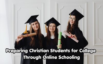 Preparing Christian Students for College Through Online Schooling