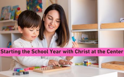 Starting the School Year with Christ at the Center