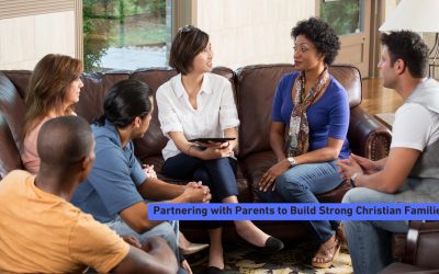 Partnering with Parents to Build Strong Christian Families
